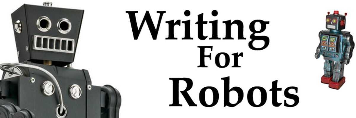 Writing For Robots